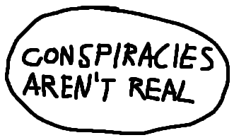 Conspiracies aren't real logo